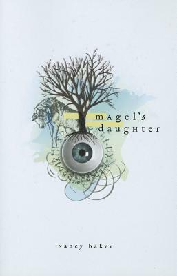 Magel's Daughter by Nancy Baker