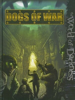 World of Darkness: Dogs of War by Richard Clayton