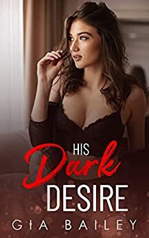 His Dark Desire by Gia Bailey