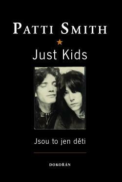 Jsou to jen děti by Patti Smith