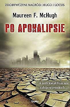 Po Apokalipsie by Maureen F. McHugh
