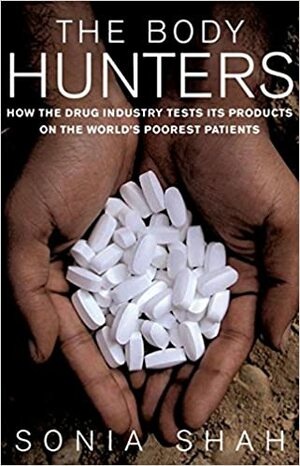 Cobaias Humanas: Os Testes de Medicamentos no Terceiro Mundo by Sonia Shah