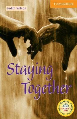 Staying Together Level 4 by Judith Wilson