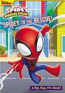 Marvel: Spidey and His Amazing Friends: Spidey to the Rescue! by Grace Baranowski