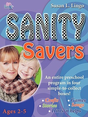 Sanity Savers by Susan L. Lingo