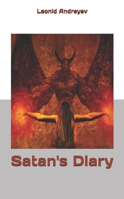 Satan's Diary by Leonid Andreyev