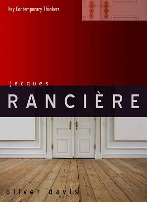 Jacques Rancire by Oliver Davis