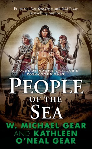 People of the Sea by Kathleen O'Neal Gear, W. Michael Gear