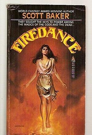 Firedance by Scott Baker