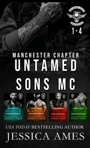 Untamed Sons MC Manchester Chapter 1 - 4 by Jessica Ames