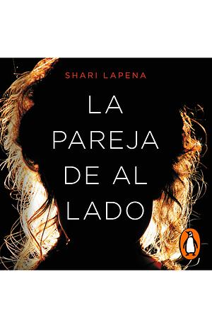 La pareja de al lado by Shari Lapena