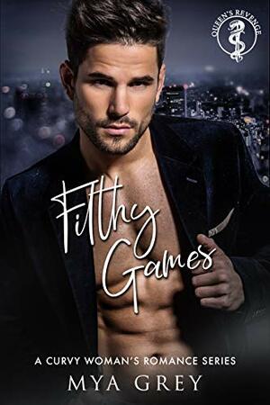 Filthy Games by Mya Grey