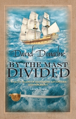 By the Mast Divided by David Donachie