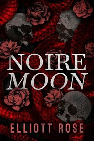 Noire Moon by Elliott Rose