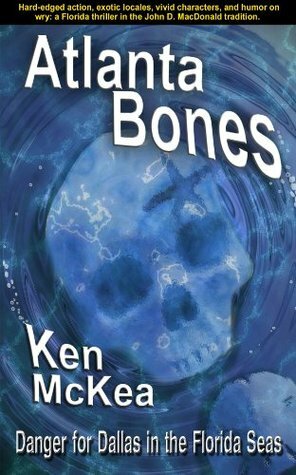 Atlanta Bones (Jim Dallas Thrillers) by Brad Strickland, Ken McKea