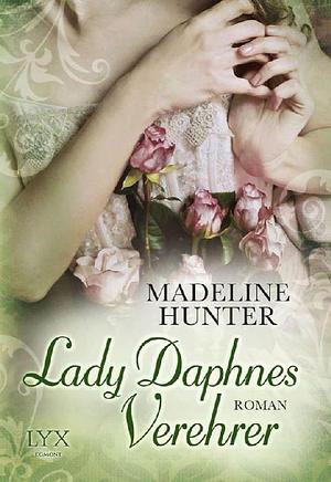 Lady Daphnes Verehrer by Madeline Hunter