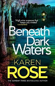 Beneath Dark Waters by Karen Rose