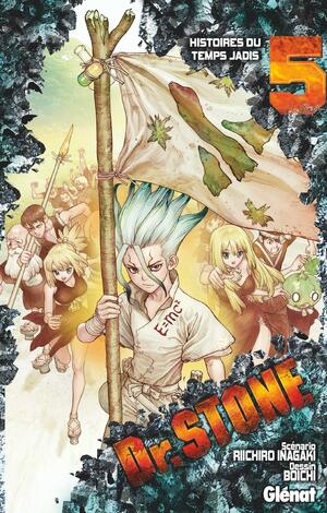 Dr. STONE, tome 5 : Histoires du temps jadis by Riichiro Inagaki