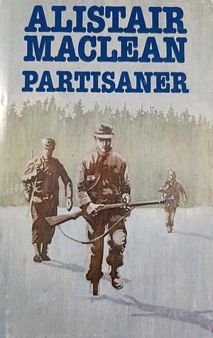 Partisaner by Alistair MacLean
