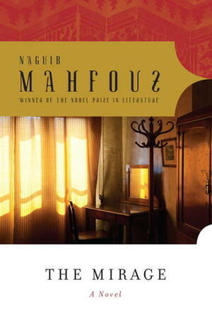 The Mirage by Naguib Mahfouz, Nancy Roberts