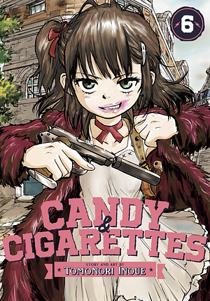 CANDY AND CIGARETTES, Vol. 6 by Tomonori Inoue