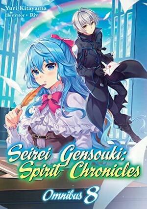 Seirei Gensouki: Spirit Chronicles: Omnibus 8 by Yuri Kitayama