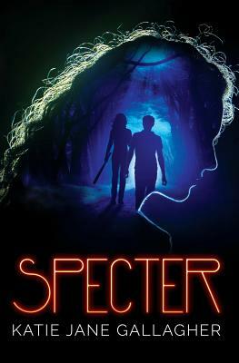 Specter by Katie Jane Gallagher