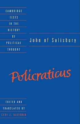 John of Salisbury: Policraticus by John of Salisbury