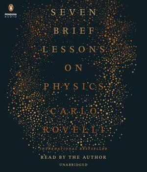 Seven Brief Lessons on Physics by Carlo Rovelli