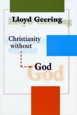 Christianity without God by Lloyd Geering