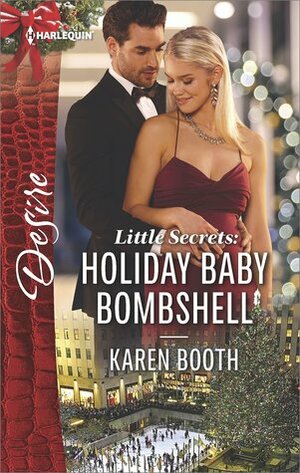 Little Secrets: Holiday Baby Bombshell by Karen Booth