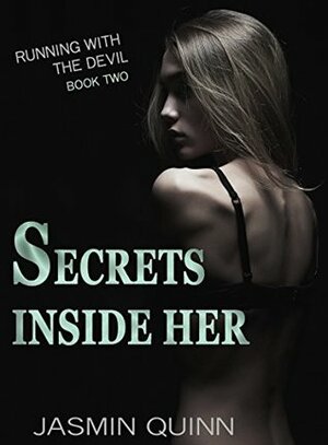 Secrets Inside Her by Jasmin Quinn