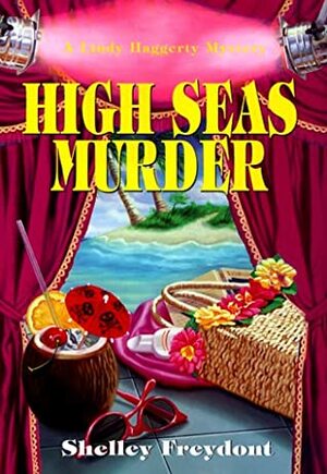 High Seas Murder by Shelley Freydont