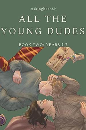 All The Young Dudes - Years 5-7 by MsKingBean89