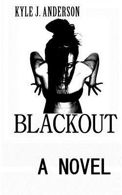 Blackout by Kyle J. Anderson