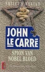 Spion van nobel bloed by John le Carré