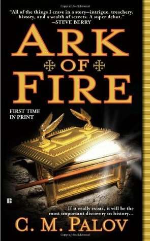 Ark of Fire by C.M. Palov