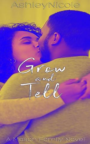 Grow and Tell by AshleyNicole