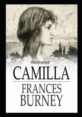 Camilla Illustrated by Fanny Burney