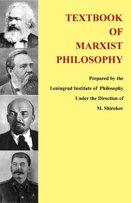 Textbook of Marxist Philosophy by M. Shirokov