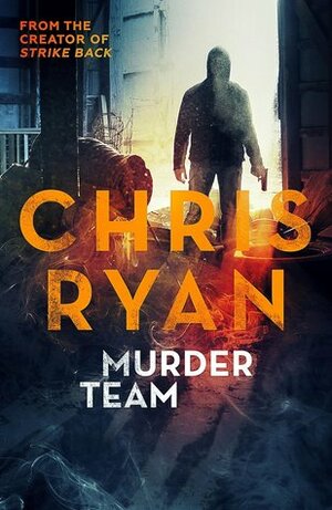Murder Team by Chris Ryan