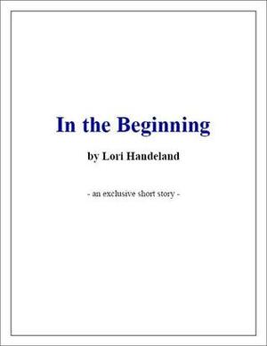 In the Beginning by Lori Handeland