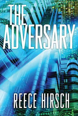 The Adversary by Reece Hirsch