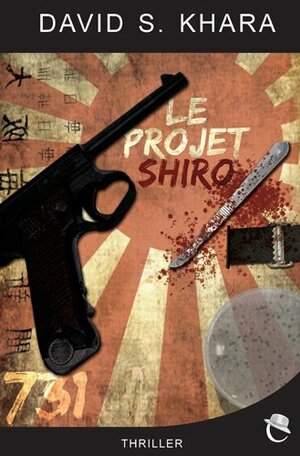 Le Projet Shiro by David S. Khara
