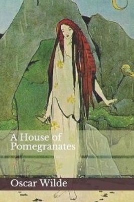 A House of Pomegranates by Oscar Wilde