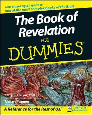 The Book of Revelation for Dummies by Richard Wagner, Larry R. Helyer