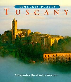 Tuscany by Alexandra Bonfante-Warren