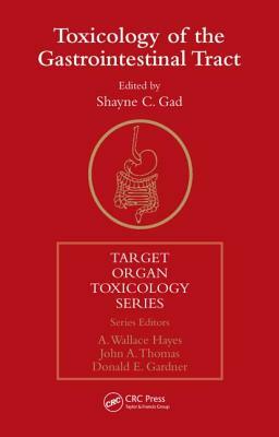 Toxicology of the Gastrointestinal Tract by Shayne Cox Gad