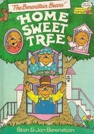 The Berenstain Bears' Home Sweet Tree by Jan Berenstain, Stan Berenstain