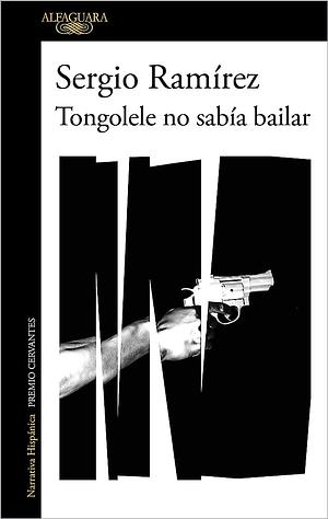 Tongolele no sabía bailar by Sergio Ramírez Mercado